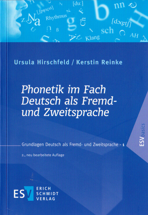 Phonetik im Fach Deutsch als Fremd- und Zweitsprache : unter Berücksichtigung des Verhältnisses von Orthografie und Phonetik