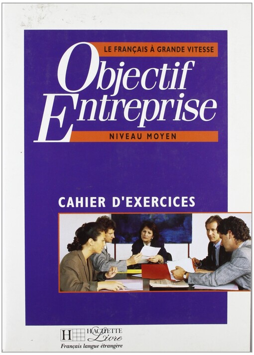 Objectif Entreprise: Cahier d'Exercices (French Edition)