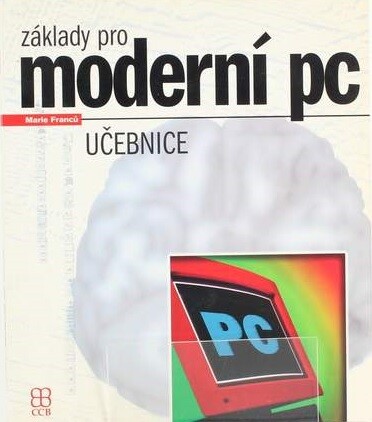 Základy pro moderní PC : učebnice