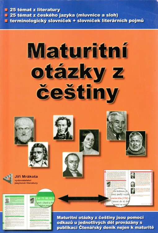 Maturitní otázky z češtiny: 25 témat z literatury, 25 témat z českého jazyka (mluvnice a sloh), terminologický slovníček a slovníček literárních pojmů