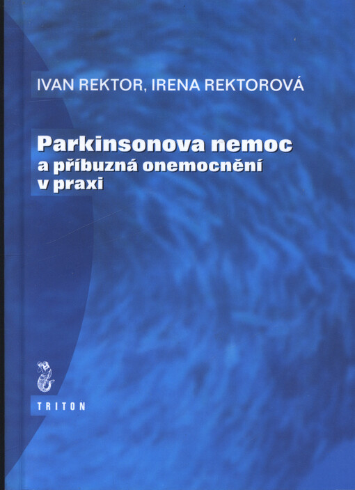 Parkinsonova nemoc a příbuzná onemocnění v praxi