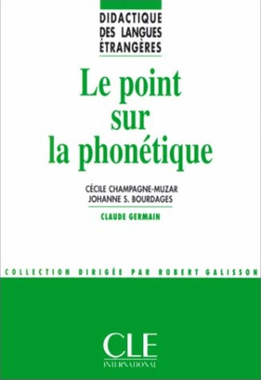 Le Point Sur La Phonetique (French Edition)