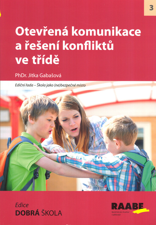 Otevřená komunikace a řešení konfliktů ve třídě