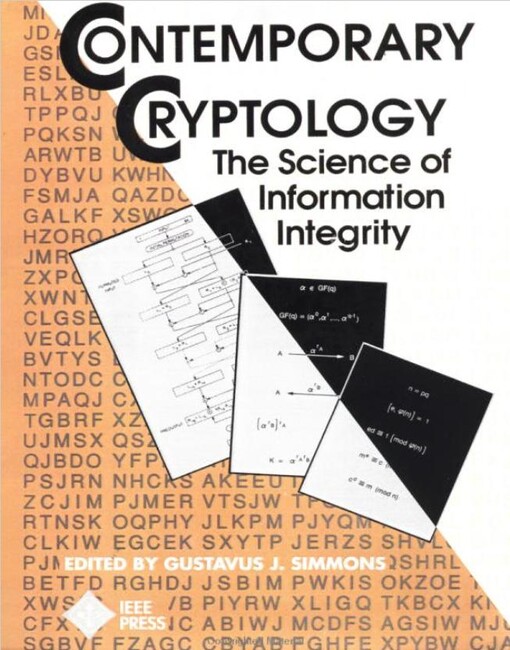Contemporary Cryptology: The Science of Information Integrity