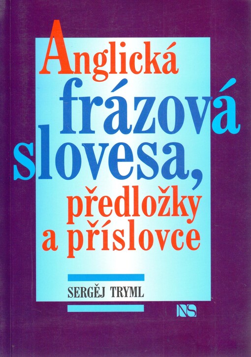 Anglická frázová slovesa, předložky a příslovce