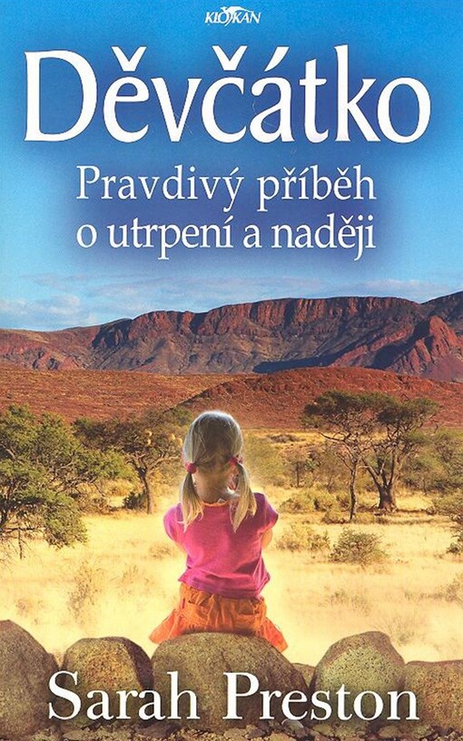 Děvčátko: pravdivý příběh o utrpení a naději