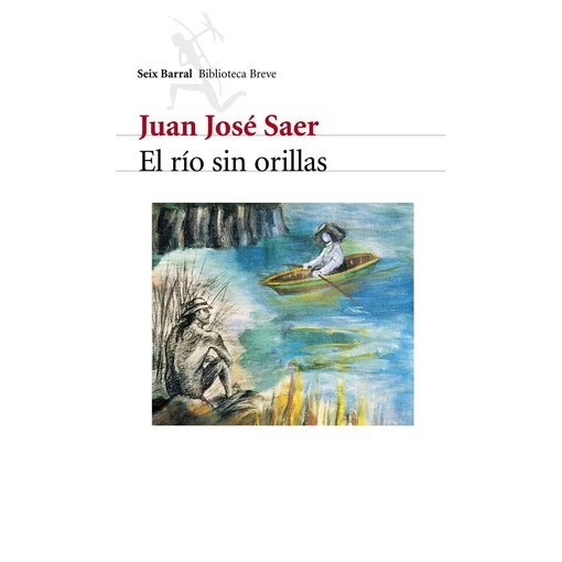 El Rio Sin Orillas (Spanish Edition)