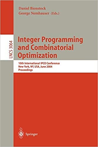 Integer Programming and Combinatorial Optimization: 10th International IPCO Conference, New York, NY, USA, June 7-11, 2004, Proceedings (Lecture Notes in Computer Science)
