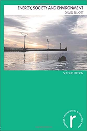 Energy, Society and Environment (Routledge Introductions to Environment)