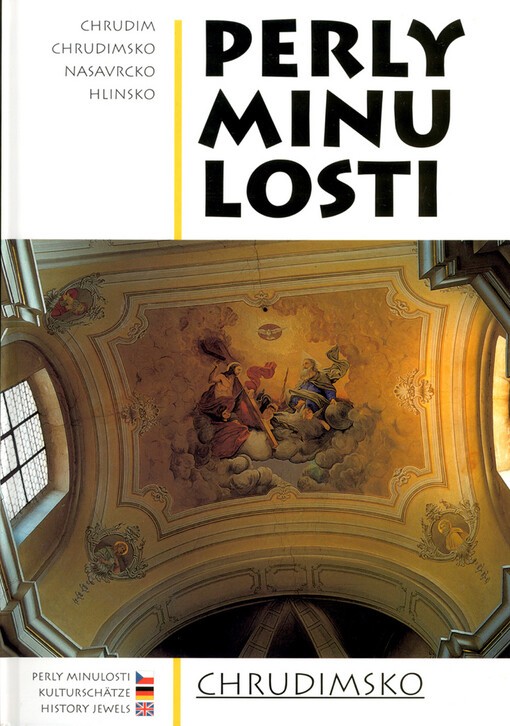 Chrudimsko: Chrudim, Chrudimsko, Nasavrcko, Hlinecko = Das Gebiet um Chrudim : die Stadt Chrudim, das Gebiet um Chrudim, das Gebiet um Nasavrky, das Gebiet um Hlinsko = Chrudim area : Chrudim, Chrudim area, Nasavrky area, Hlinsko area