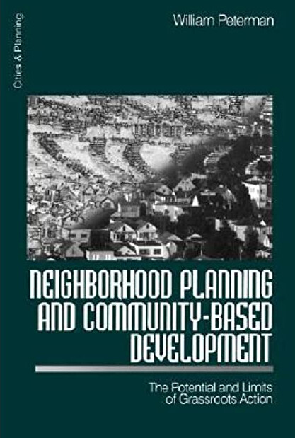 Neighborhood Planning and Community-Based Development: The Potential and Limits of Grassroots Action (Cities and Planning)