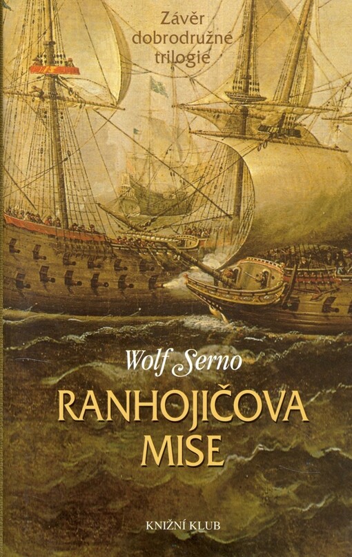 Ranhojičova mise : závěr dobrodružné trilogie