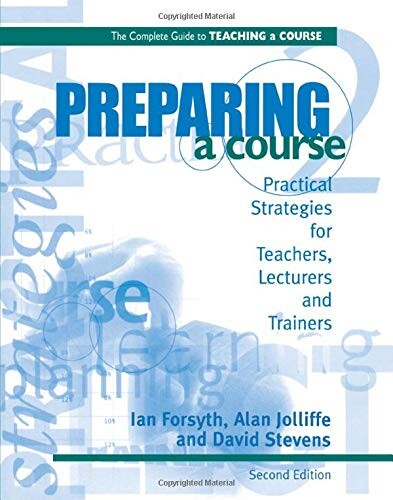 Preparing a Course (Complete Guide to Teaching a Course)