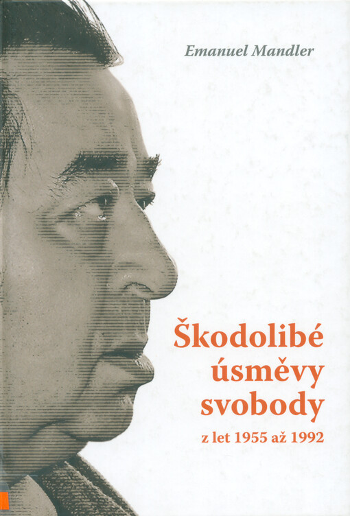 Škodolibé úsměvy svobody z let 1955 až 1992 : příloha: odpovědi na otázky Pavla Šafra