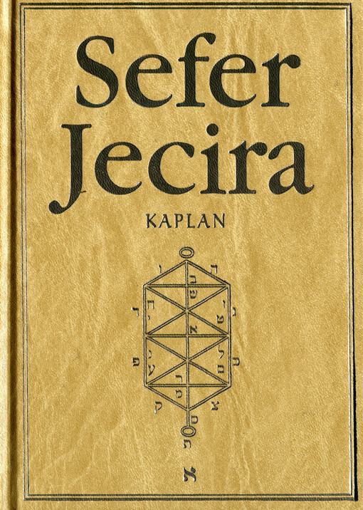 Sefer Jecira : kniha stvoření v teorii a praxi