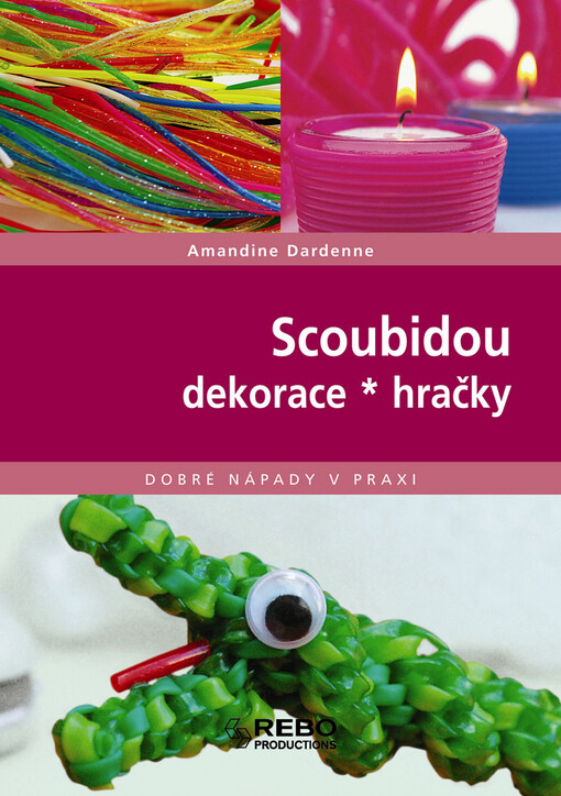 Scoubidou: dekorace, hračky