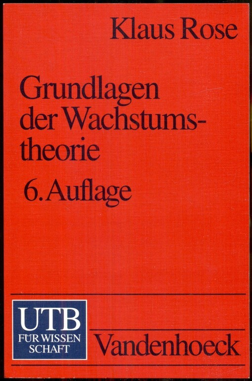 Grundlagen der Wachstumstheorie : eine Einführung
