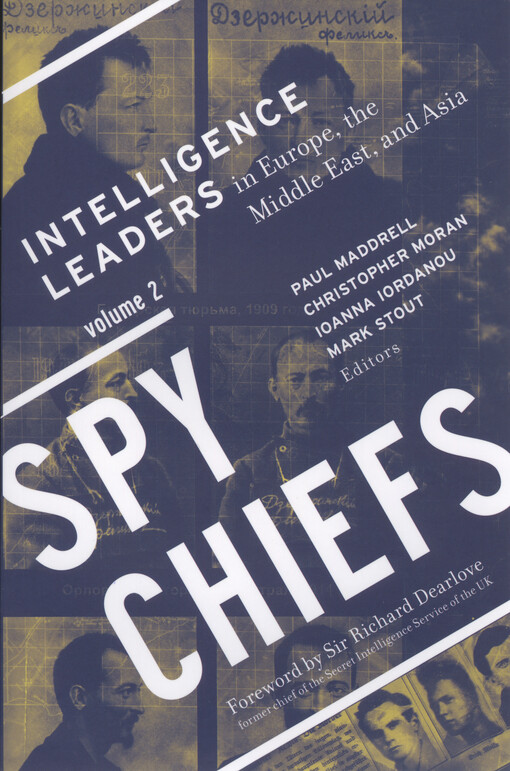 Spy chiefs. Volume 2, Intelligence leaders in Europe, the Middle East, and Asia