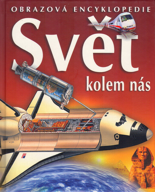 Svět kolem nás : obrazová encyklopedie