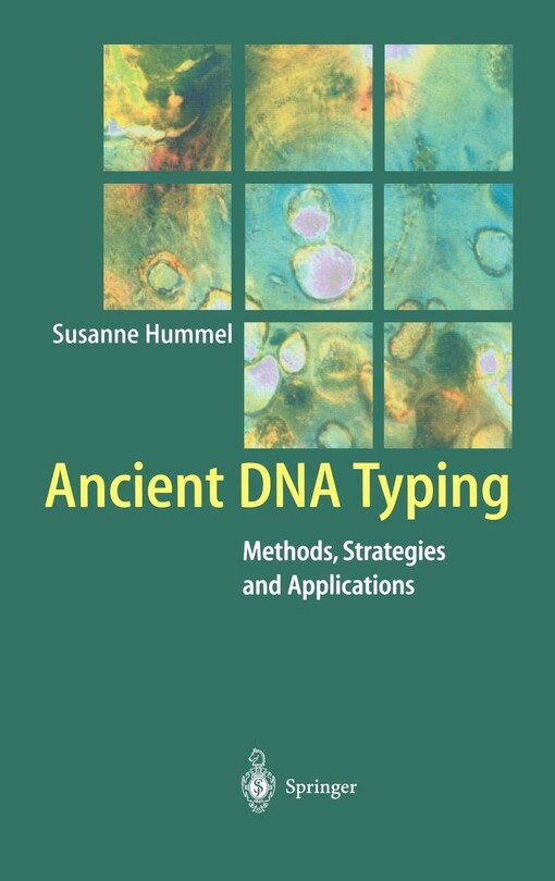 Ancient DNA typing : methods, strategies, and applications