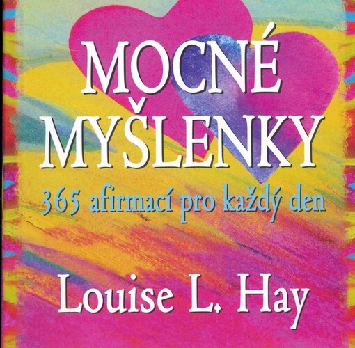 Mocné myšlenky: 365 afirmací pro každý den