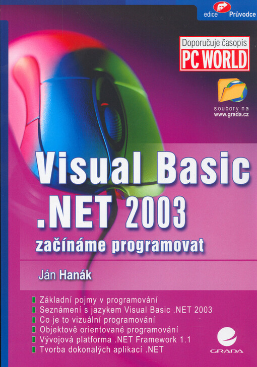 Visual Basic.NET 2003: začínáme programovat