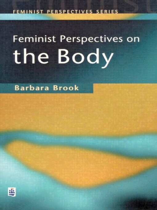 Feminist Perspective on the Body (Feminist Perspectives Series)