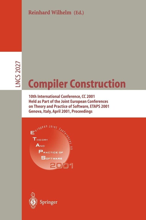 Compiler Construction: 10th International Conference, CC 2001 Held as Part of the Joint European Conferences on Theory and Practice of Software, ETAPS ... (Lecture Notes in Computer Science)