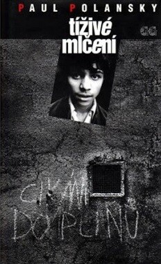 Tíživé mlčení : svědectví těch, kteří přežili Lety