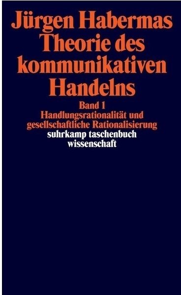 Theorie des kommunikativen Handelns. Bd. 2, Zur Kritik der funktionalistischen Vernunft
