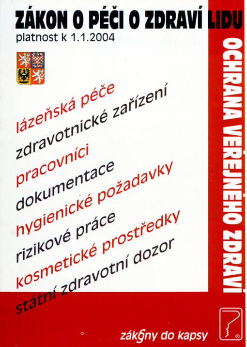 Zákon o péči o zdraví lidu: úplné znění zákona č. 20/1966 Sb., o péči o zdraví lidu, po novele zákonem č. 356/2003 Sb. (platnost k 1.1.2004)