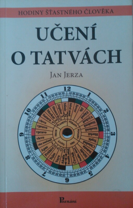 Učení o tatvách : hodiny šťastného člověka