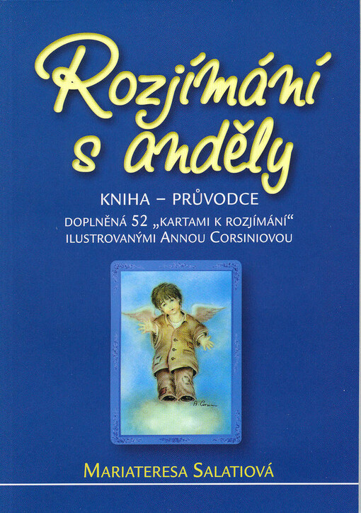 Rozjímání s anděly : kniha - průvodce, doplněná 52 