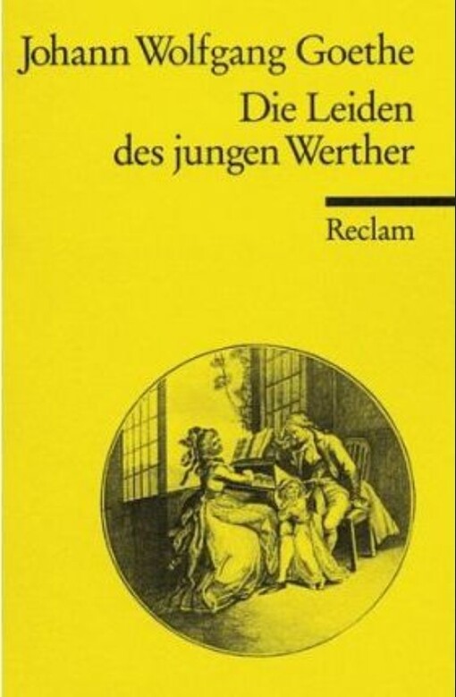 Die Leiden des jungen Werthers: Nachw. v. Ernst Beutler