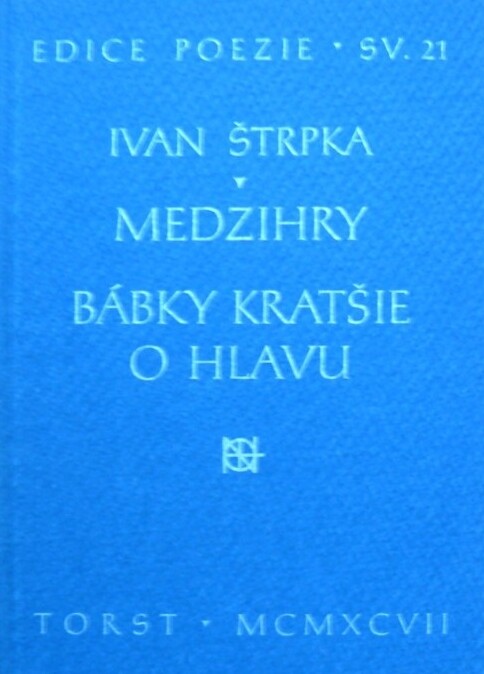Medzihry. Bábky kratšie o hlavu