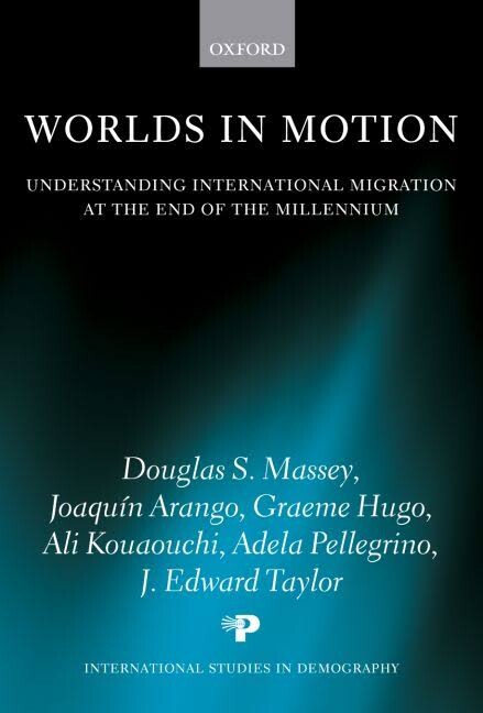 Worlds in motion : understanding international migration at the end of the Millennium