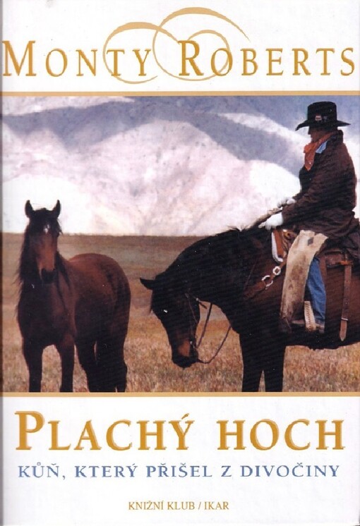 Plachý hoch : kůň, který přišel z divočiny