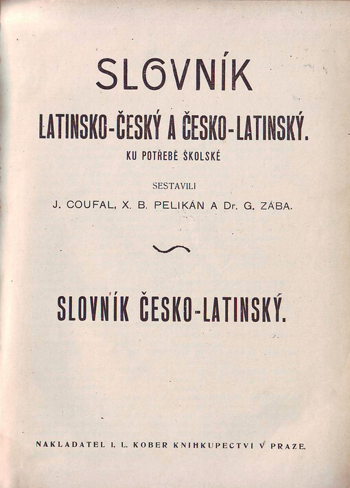 Slovník latinsko-český a česko-latinský :ku potřebě školské