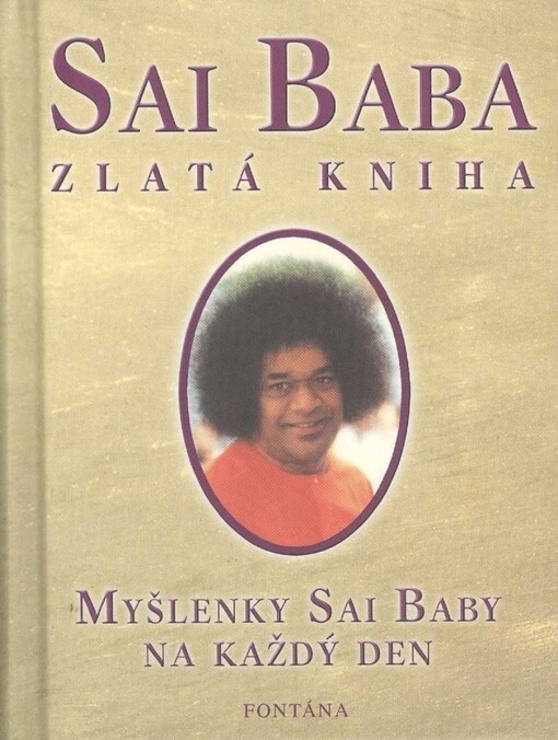 Sai Baba - zlatá kniha : myšlenky Sai Baby na každý den