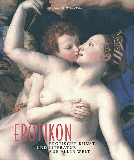 Erotikon : erotische Kunst und Literatur aus aller Welt