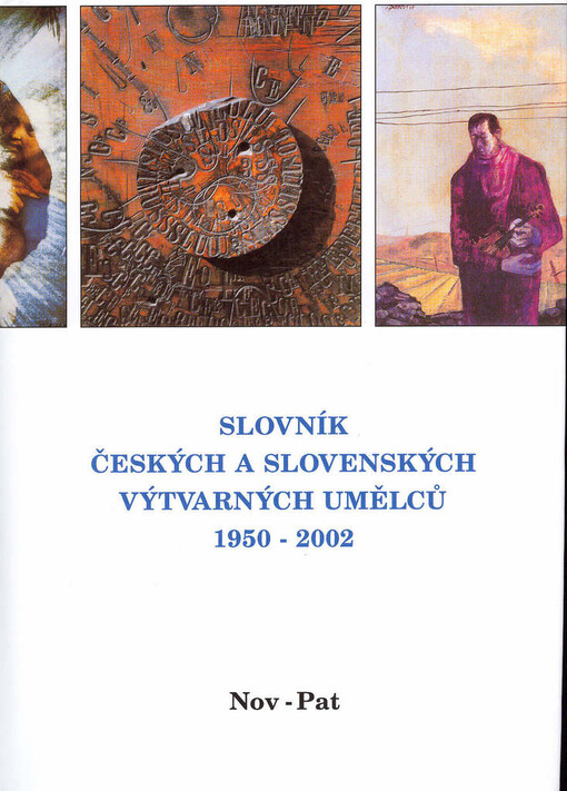 Slovník českých a slovenských výtvarných umělců 1950-..., Svazek 10