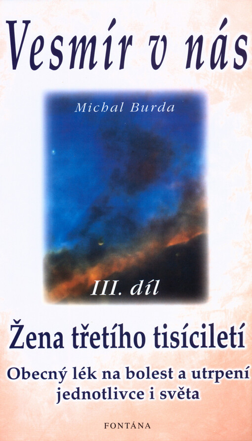 Vesmír v nás. III. díl, Žena třetího tisíciletí