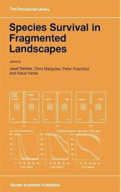 Species Survival in Fragmented Landscapes (GeoJournal Library)
