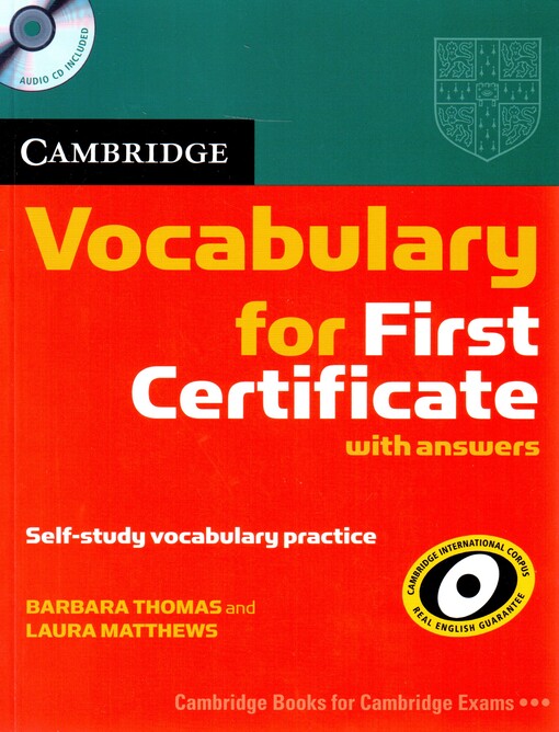 Cambridge vocabulary for first certificate : with answers : self-study vocabulary practice