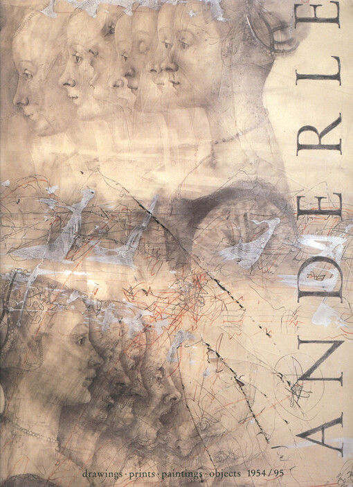 Jiří Anderle : drawings, prints, paintings, objects 1954-95