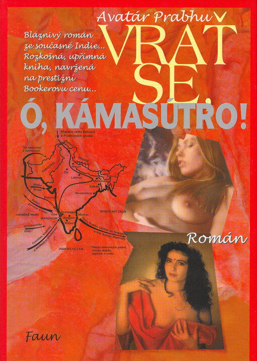 Vrať se, ó, Kámasútro!: román