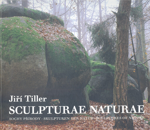 Sculpturae naturae = Sochy přírody = Skulpturen der Natur = Sculptures of nature