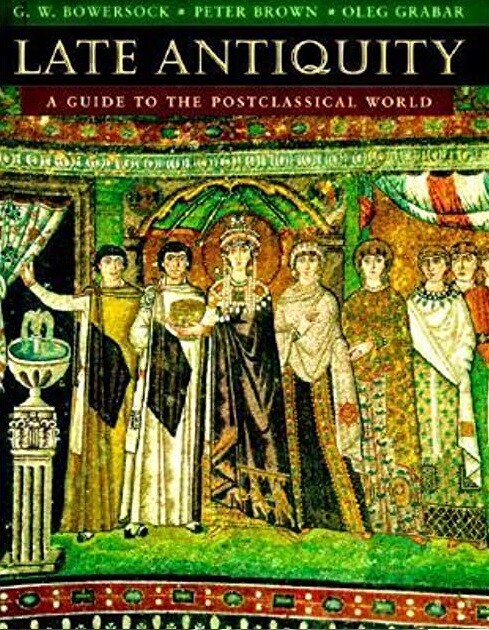 Late antiquity : a guide to the postclassical world