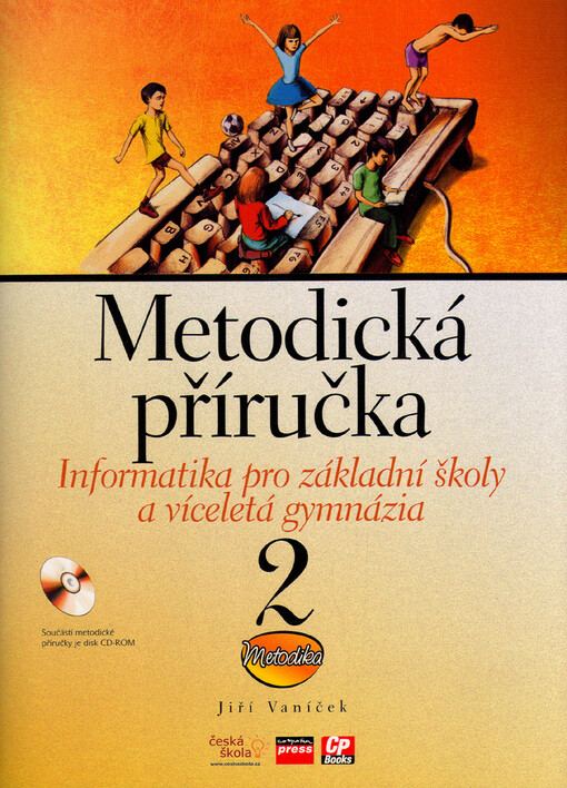 Informatika pro základní školy : metodická příručka, Svazek 2