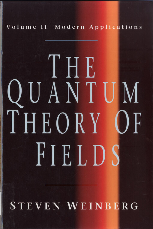 The quantum theory of fields. Volume II, Modern applications